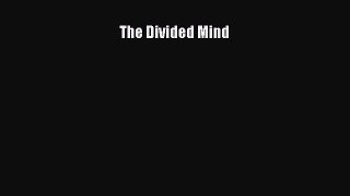 [Read book] The Divided Mind [Download] Full Ebook