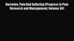 [Read book] Narrative Pain And Suffering (Progress in Pain Research and Management Volume 34)