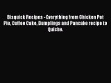 PDF Bisquick Recipes - Everything from Chicken Pot Pie Coffee Cake Dumplings and Pancake recipe