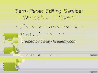 Term Paper Editing Service What Should I Know