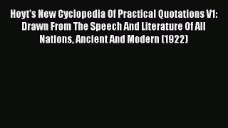 [PDF] Hoyt's New Cyclopedia Of Practical Quotations V1: Drawn From The Speech And Literature