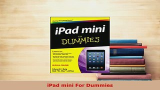 PDF  iPad mini For Dummies Read Full Ebook