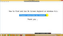 How to Find and Use On Screen Keybord on Windows 8.1