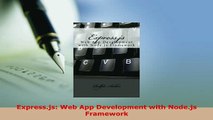 Download  Expressjs Web App Development with Nodejs Framework  EBook