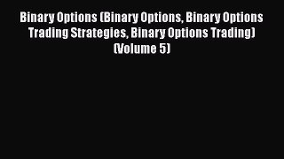 PDF Binary Options (Binary Options Binary Options Trading Strategies Binary Options Trading)
