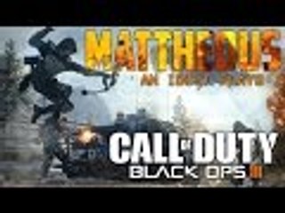 Mattheous' An Idiot Plays... Call of Duty: Black Ops III