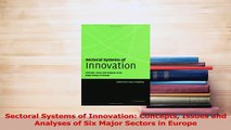 PDF  Sectoral Systems of Innovation Concepts Issues and Analyses of Six Major Sectors in Read Online