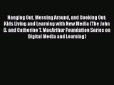 [PDF] Hanging Out Messing Around and Geeking Out: Kids Living and Learning with New Media (The