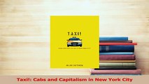 Download  Taxi Cabs and Capitalism in New York City Ebook Free