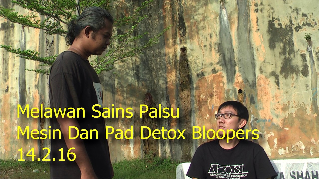Melawan sains palsu mesin dan pad detox Bloopers
