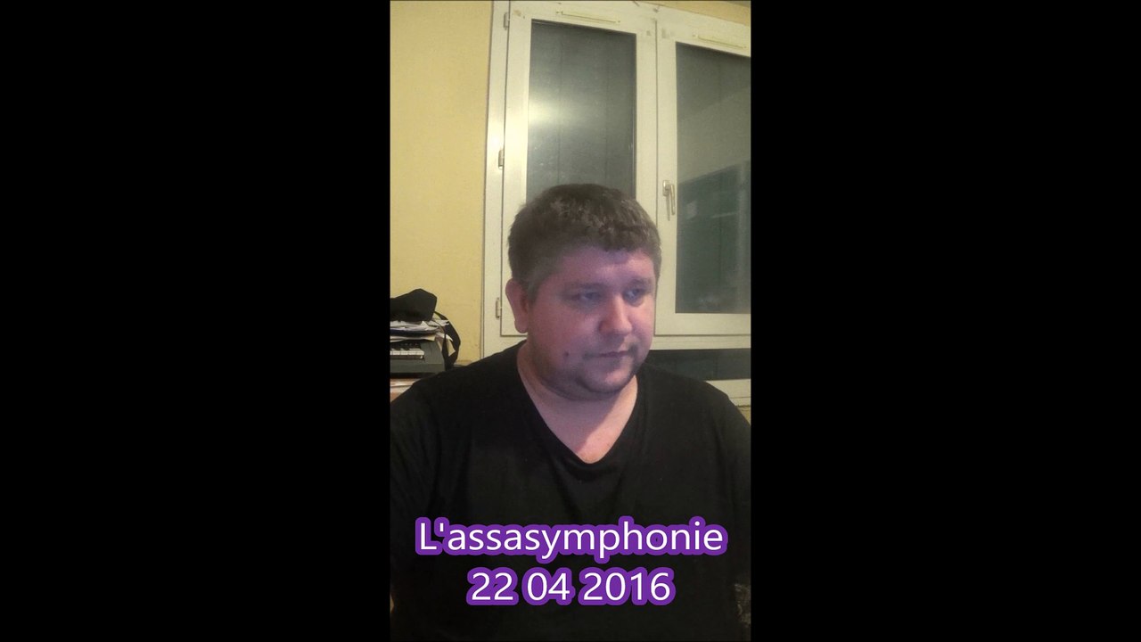 L'assasymphonie 22 04 2016