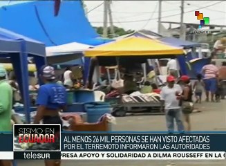 Ecuador: 26 mil personas afectadas por el sismo
