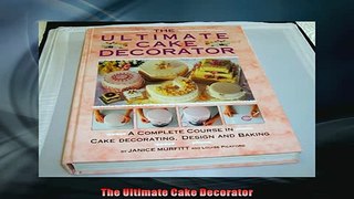 READ book  The Ultimate Cake Decorator READ ONLINE