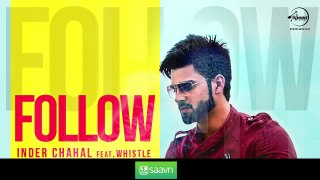 Follow ( Full Audio Song ) - Inder Chahal Feat Whistle - Punjabi Song 2016