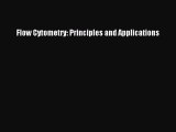 Download Flow Cytometry: Principles and Applications Ebook Online