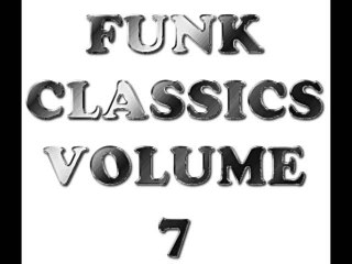 FUNK CLASSICS VOLUME 7