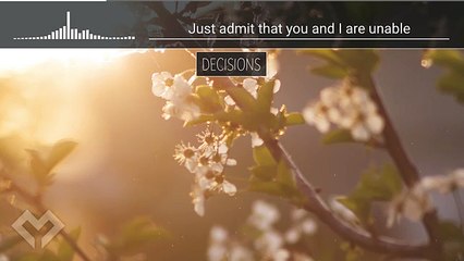 [LYRICS] Finding Hope & Deverano - Decisions