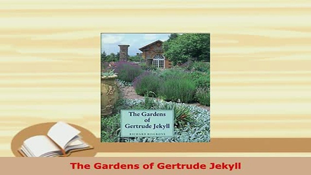 Download  The Gardens of Gertrude Jekyll Read Full Ebook