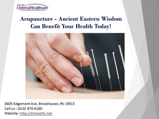 Acupuncture - Ancient Eastern Wisdom Can Benefit Your Health Today