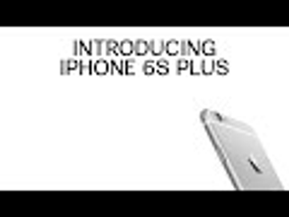 INTRODUCING IPHONE 6S PLUS