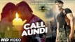 Call Aundi Video Song  | Zorawar |  Yo Yo Honey Singh |  Latest Punjabi Songs