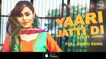 Yaari Jatti Di (Audio Song) - Jenny Johal - Feat. Bunty Bains & Desi Crew - Punjabi Song