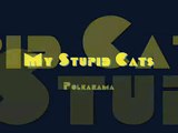 My Stupid Cats Polkarama