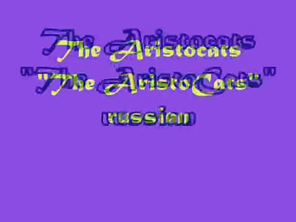 The Aristocats "The AristoCats" russian