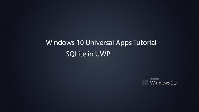 Windows 10 Universal Apps - SQLite in UWP