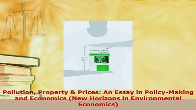 PDF Pollution Property Prices An Essay in PolicyMaking and Economics New Horizons in Read Online