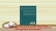Download  Green Growth Green Profit How Green Transformation Boosts Business International PDF Online