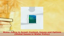 PDF  Water Policy in Israel Context Issues and Options Global Issues in Water Policy PDF Full Ebook
