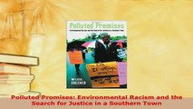 Download  Polluted Promises Environmental Racism and the Search for Justice in a Southern Town PDF Online