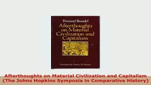 PDF  Afterthoughts on Material Civilization and Capitalism The Johns Hopkins Symposia in PDF Online
