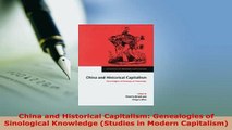 PDF  China and Historical Capitalism Genealogies of Sinological Knowledge Studies in Modern Read Online