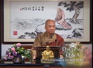 Dharma Q&A Episode 51 Venerable Guan Cheng