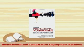 PDF  International and Comparative Employment Relations PDF Full Ebook