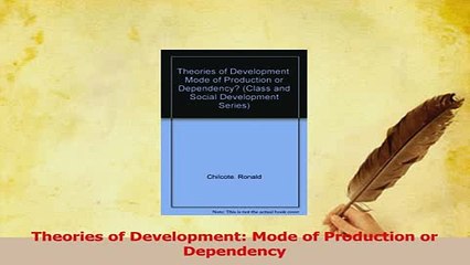 PDF  Theories of Development Mode of Production or Dependency Read Full Ebook