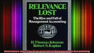 READ book  Relevance Lost The Rise and Fall of Management Accounting Full EBook