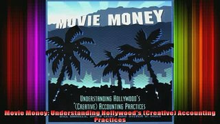 READ book  Movie Money Understanding Hollywoods Creative Accounting Practices Full EBook