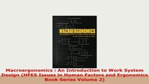 Download  Macroergonomics  An Introduction to Work System Design HFES Issues in Human Factors and Read Online