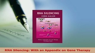PDF  RNA Silencing With an Appendix on Gene Therapy PDF Online