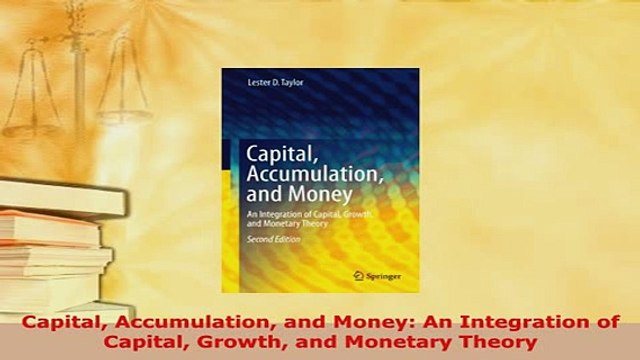 Download Capital Accumulation and Money An Integration of Capital Growth and Monetary Theory Read Online