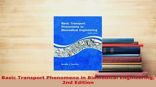 PDF  Basic Transport Phenomena in Biomedical Engineering 2nd Edition Ebook