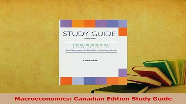 Download Macroeconomics Canadian Edition Study Guide PDF Full Ebook