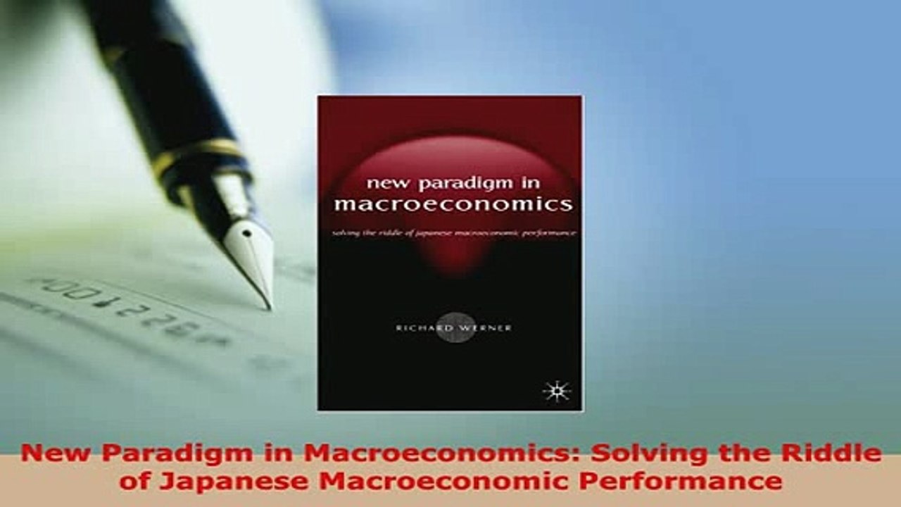 PDF  New Paradigm in Macroeconomics Solving the Riddle of Japanese Macroeconomic Performance Read Online