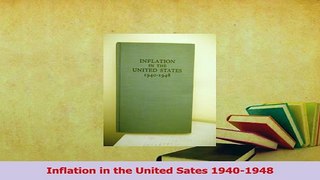 Download  Inflation in the United Sates 19401948 PDF Free
