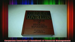 Full Free PDF Downlaod  Corporate Controllers Handbook of Financial Management Full Ebook Online Free