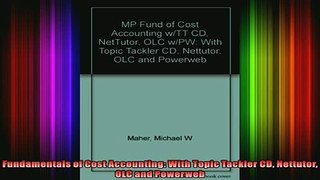 READ Ebooks FREE  Fundamentals of Cost Accounting With Topic Tackler CD Nettutor OLC and Powerweb Full EBook