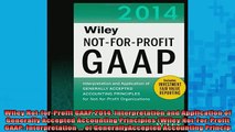 READ book  Wiley NotforProfit GAAP 2014 Interpretation and Application of Generally Accepted Full EBook